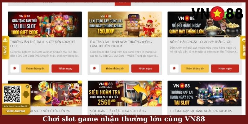 Chơi slot game nhận thưởng lớn cùng VN88