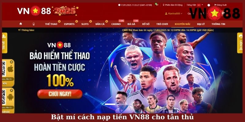 Bật mí cách nạp tiền VN88 cho tân thủ