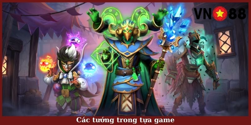 Các tướng trong tựa game